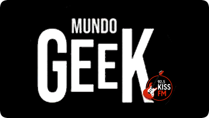 Mundo Geek da Kiss FM